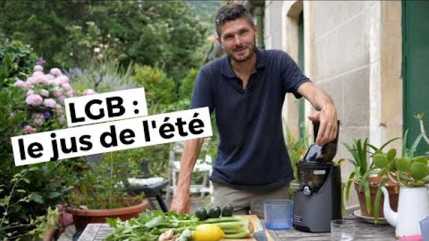 Video LGB (Lemon Ginger Blast) : le jus de l'été auf Deutsch