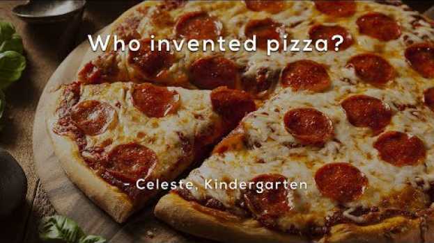 Video Who invented pizza?   türkçe