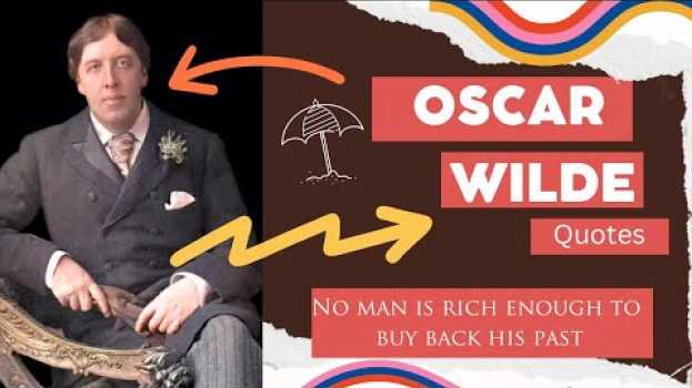 Video Oscar Wilde Love & Life On Quotes | Oscar Wilde Life-Changing Quotes & Quotation auf Deutsch