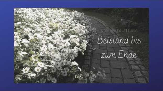 Video Sterbebegleitung - Beistand bis zum Ende   türkçe