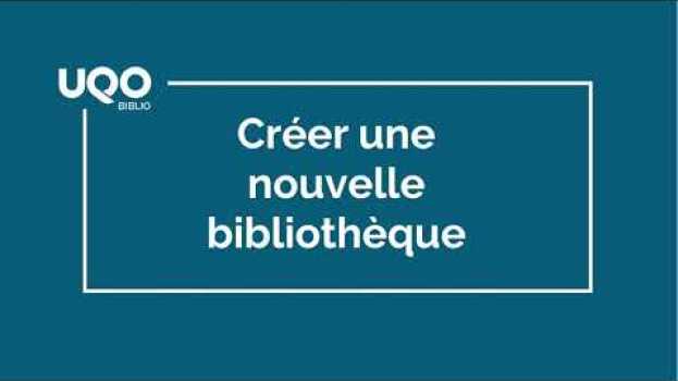 Видео Capsule EndNote : Créer une nouvelle bibliothèque на русском