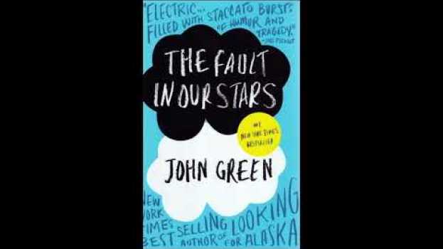 Video The Fault in Our Stars by John Green summarized en français