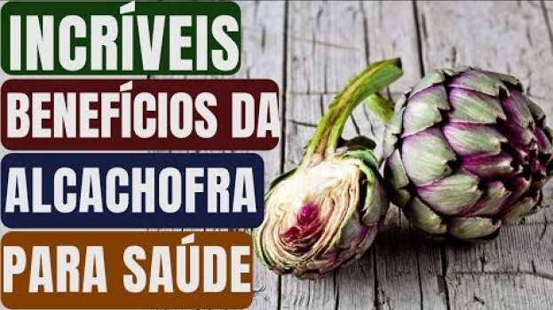 Видео Isso é o que Acontece com o seu Corpo Quando você Come Alcachofra! | Naturalmente Saudável на русском