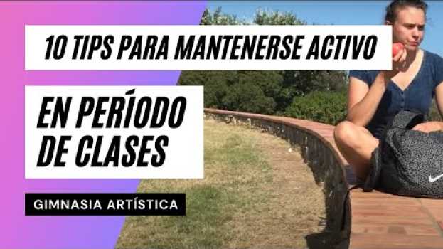 Video 10 tips para mantenerse sano y activo durante clases! auf Deutsch