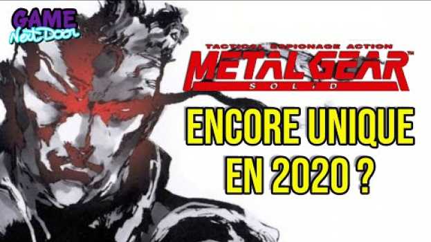 Video Metal Gear Solid : Unique en 98 comme en 2020 | Game Next Door   türkçe