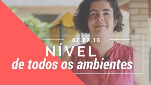 Video Nível de Todos os Ambientes en français