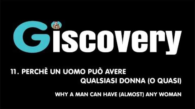 Video 11. PERCHÈ UN UOMO PUÒ AVERE QUALSIASI DONNA (O QUASI) [SUB-ITA] [SUB-ENG]   türkçe