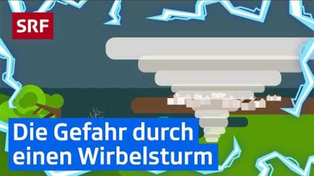 Video Wie entsteht ein Wirbelsturm? | Erklärvideos für Kinder | SRF Kids – Kindervideos   türkçe