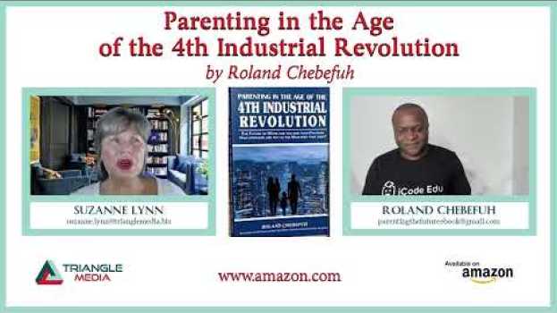 Video INTRODUCING:*Parenting in the Age of the 4th Industrial Revolution* by _Chebefuh Roland_   türkçe