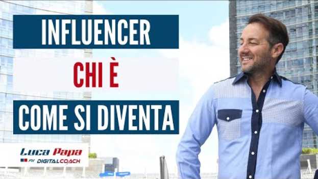 Video INFLUENCER: chi è, quanto guadagna e come diventarlo en français