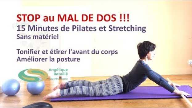 Video STOP au MAL DE DOS - 15 minutes de Pilates pour s'étirer, se tonifier et améliorer sa posture en español