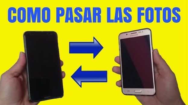 Video Como pasar FOTOS y archivos de un celular a otro in English
