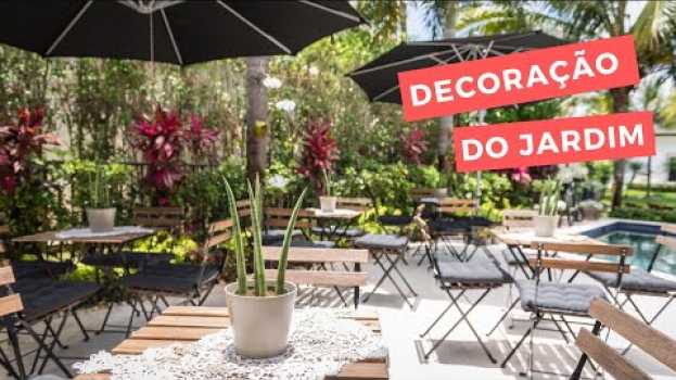 Video DICAS DE COMO  DECORAR O JARDIM PARA SER SEU PARAÍSO | DECORAÇÃO | JARDINAGEM | LU MARINHO po polsku