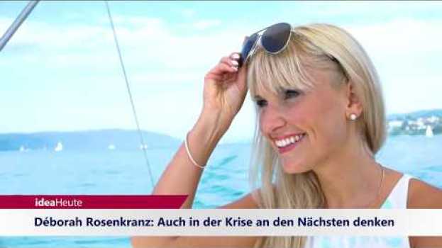 Video ideaHeute 03 07 2020 - In Krisen an den Nächsten denken su italiano