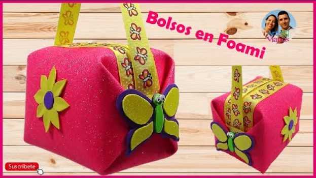 Video 🔴Cómo Hacer un BOLSO en FOAMI para Niñas con Mariposas y Flores, Arte en Tus Manos po polsku