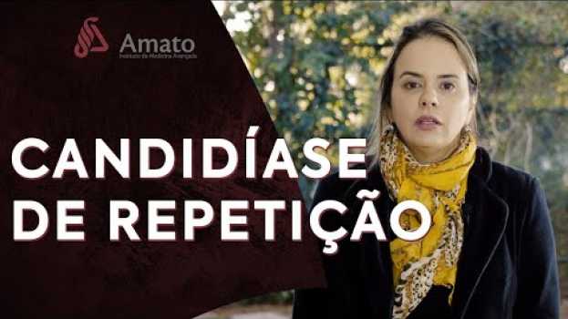 Video Candidíase de repetição. Livre-se! Candidiase nunca mais.   türkçe