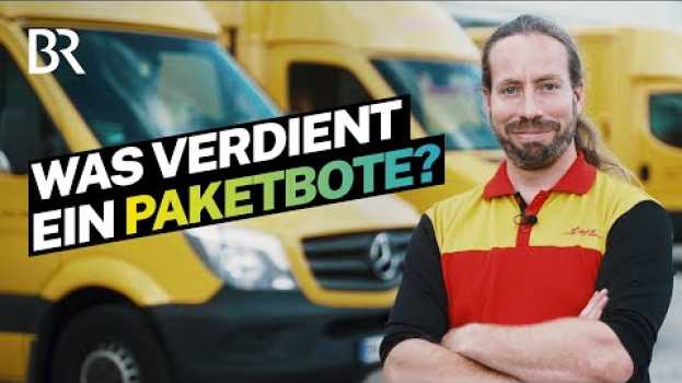 Video Schwere Pakete & viele Treppen: Was verdient ein Paketzusteller bei DHL? | Lohnt sich das? | BR po polsku