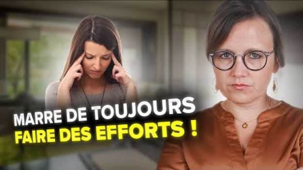 Video POURQUOI C'EST TOUJOURS À MOI DE FAIRE DES EFFORTS ?   türkçe