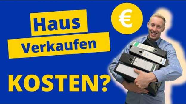 Video Haus verkaufen - Welche Kosten kommen auf mich zu? em português