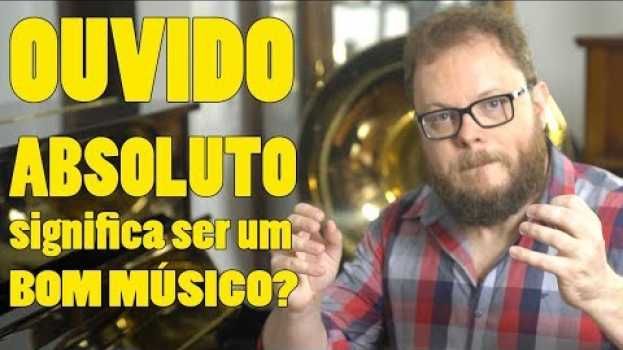 Video Preciso Ter OUVIDO ABSOLUTO Para Ser um Bom Músico?   türkçe