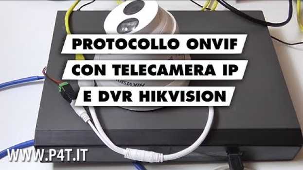 Video Come configurare ONVIF su un sistema TVCC Hikvision   türkçe