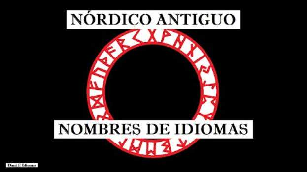 Video Aprende el IDIOMA NORDICO ANTIGUO Vocabulario de otros idiomas de la época su italiano