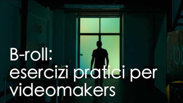 Video Esercizi pratici per videomakers - il b-roll auf Deutsch