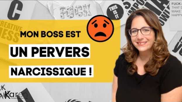 Video Mon boss est un pervers narcissique – 7 conseils pour y faire face   türkçe
