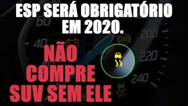 Video ESP será obrigatório em 2020. Não compre SUV sem ele en français