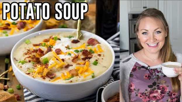 Video How to Make Potato Soup su italiano