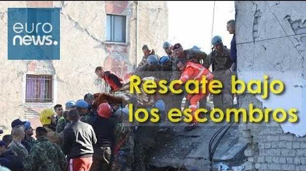 Video Decenas de personas rescatadas de los escombros tras el terremoto en Albania su italiano