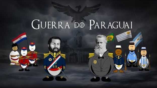 Video Histórias do Brasil - A Guerra do Paraguai in English