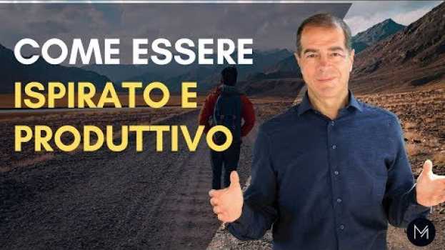 Video Come essere ispirato e produttivo en español