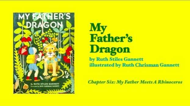 Video CHAPTER BOOK READ ALOUD: My Father's Dragon, Chapter 6   türkçe