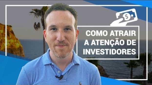Video Como Conseguir um Investidor Anjo in English