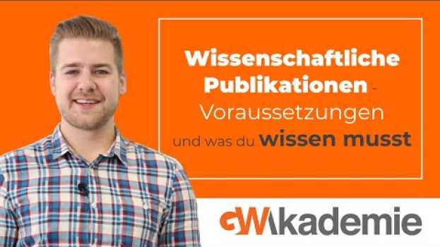 Video Wissenschaftliche Publikationen - Voraussetzungen und was Du wissen musst su italiano