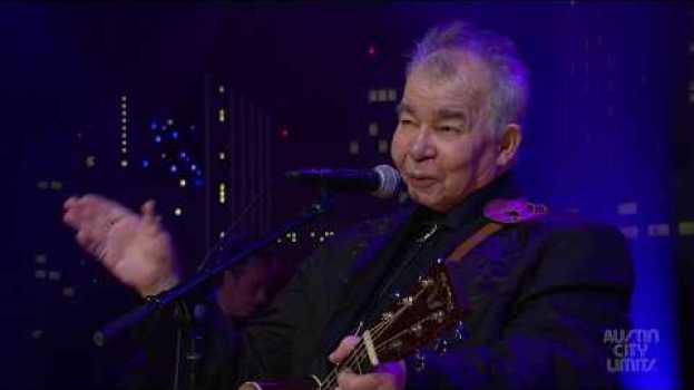 Video John Prine on Austin City Limits "When I Get to Heaven" su italiano
