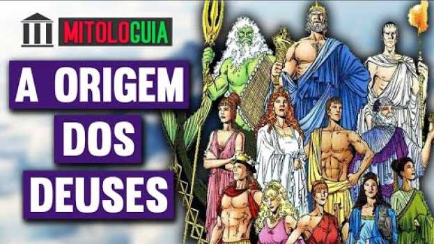 Video A Origem dos Deuses - MITOLOGIA GREGA auf Deutsch