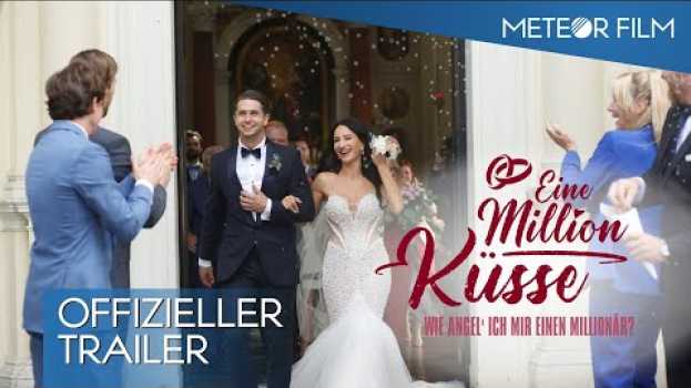 Video EINE MILLION KÜSSE - Trailer Deutsch in English