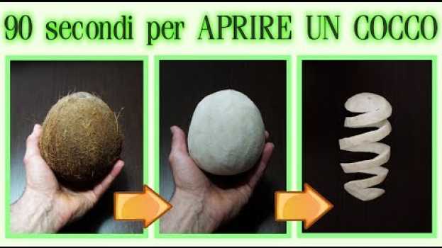 Video COME APRIRE UN COCCO SENZA ROMPERLO IN 90 SECONDI -IL SEGRETO in English