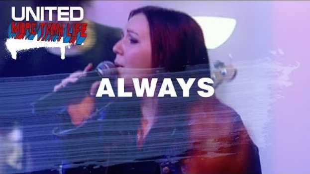 Video Always - Hillsong UNITED - More Than Life   türkçe