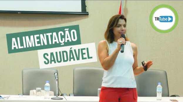 Video Nutricionista Desire Coelho comenta a relação entre dieta e saúde auf Deutsch