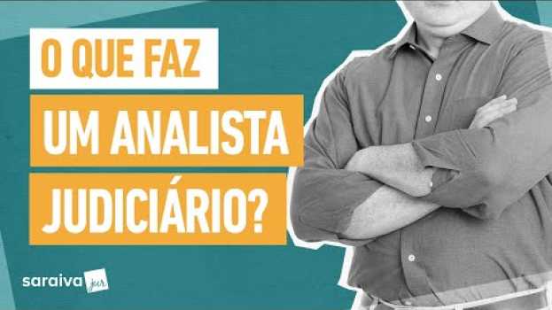 Video O que faz um ANALISTA JUDICIÁRIO? su italiano