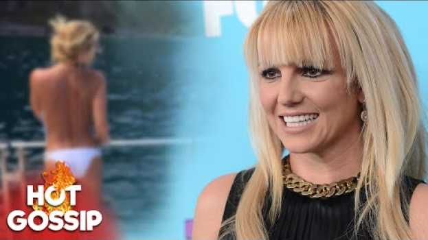 Video Oben-Ohne-Fotos: Deswegen zeigt sich Britney Spears so freizügig | HOT GOSSIP | PROMIPOOL en français