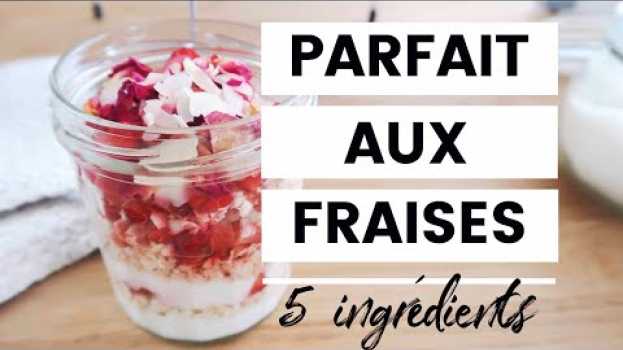 Видео Profitons des fraises de saison: "PARFAIT" VEGAN fait en 5 minutes!! | #milenandco на русском