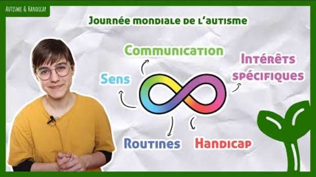 Видео C'est quoi l'autisme ? на русском