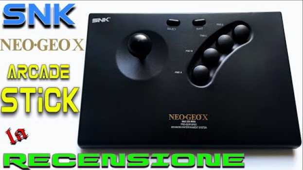 Video NEO•GEO X ARCADE STICK! UN JOYSTICK CHE VA SU TUTTO. RECENSIONE (SUB-ENG) en español