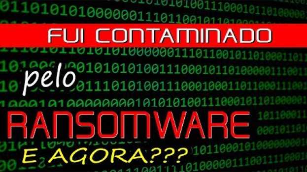 Video COMO RECUPERAR ARQUIVOS CONTAMINADOS PELO RANSOMWARE en français