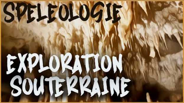 Video Cette semaine, je deviens... SPÉLÉOLOGUE auf Deutsch