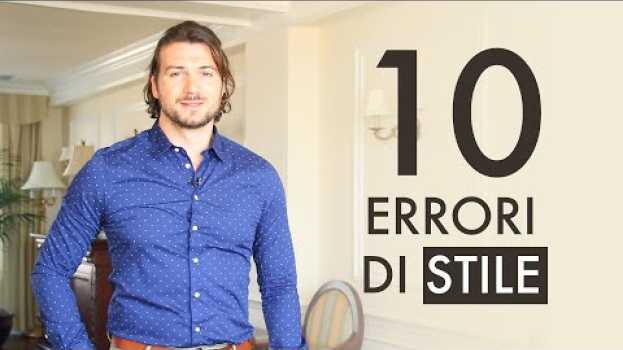 Video Dieci errori che le persone senza stile fanno facilmente auf Deutsch